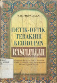 Detik-detik terakhir kehidupan Rasulullah