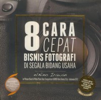 8 Cara cepat bisnis fotografi di segala bidang usaha