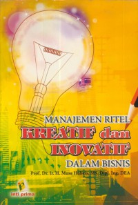 Manajemen ritel kreatif dan inovatif dalam bisnis