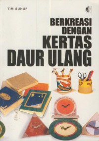 Berkreasi dengan kertas daur ulang