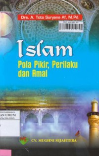 Islam : pola pikir, perilaku dan amal