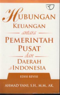 Hubungan keuangan antara pemerintah pusat dan dareh di indonesia