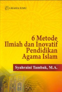 6 metode ilmiah dan inovatif pendidikan agama islam