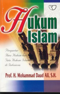 Hukum Islam :pengantar ilmu hukum dan tata hukum islam di indonesia