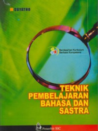 Teknik pembelajaran bahasa dan sastra