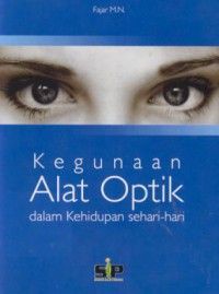 Kegunaan alat optik dalam kehidupan sehari-hari