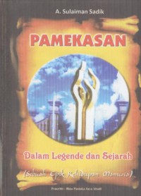 Pamekasan dalam legende dan sejarah : sebuah epik kehidupan manusia