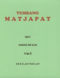 Tembang matjapat djilid I kanggo ing klas 4 lan 5