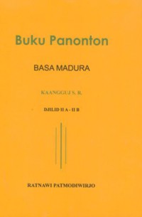 Buku panonton : basa madura djilid IIA-IIB