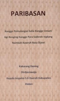 Paribasan : kangge pemulangan saha kangge umum ugi kenging kangge para saderek ingkang nambah kawruh basa djawi