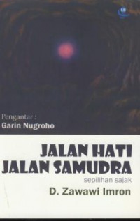 Jalan hati jalan samudra : sepilihan sajak