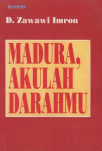 Madura, akulah darahmu