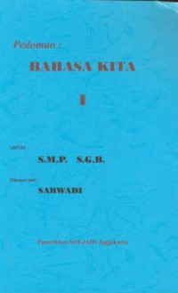 Pedoman : bahasa kita 1 untuk SMP SGB