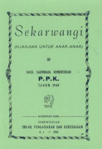 Sekarwangi (njanjian untuk anak-anak) : hasil sajembara kementerian P.P.K. tahun 1949