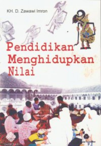 Pendidikan menghidupkan nilai