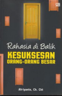 Rahasia di balik kesuksesan orang-orang besar