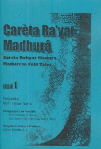 Careta ra'yat madhura : cerita rakyat madura (madurese folk tales) jilid 1