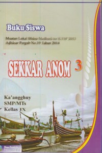 Buku siswa sekar anom 3 : ka'angguy SMP/MTs kellas lX