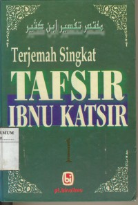 Terjemah Singkat Tafsir Ibnu Katsier : Jil.1