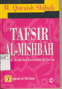 Tafsir Al-Mishbah Pesan, Kesan dan Keserasian Al-Qur'an