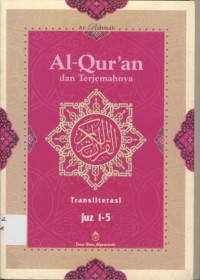 Al-Qur'an dan Terjemahnya : Transliterasi Juz 1-5