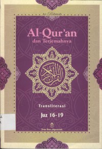 Al-Qur'an dan Terjemahnya :Transliterasi Juz 16-19