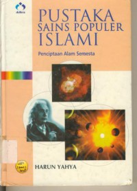 Pustaka Sains Populer Islami : Penciptaan Alam Semesta