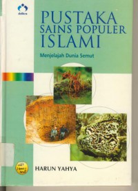 Pustaka Sains Populer Islami : Menjelajah Dunia Semut