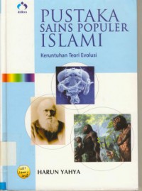 Pustaka Sains Populer Islami :Keruntuhan Teori Evolusi