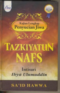 Tazkiyatun Nafs : Intisari Ibya Ulumuddin