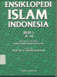 Ensiklopedi Islam Indonesia jilid 1 : A - H