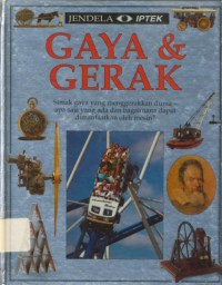 Jendela Iptek : Gaya & Gerak