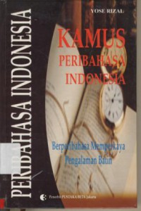 Kamus Peribahasa Indonesia : Berperibahasa Memperkaya Pengalaman Batin