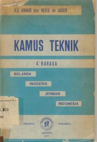 Kamus Teknik Empat Bahasa Belanda   Inggris. Jerman  Indonesia