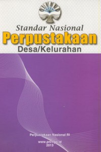 Standar nasioanl perpustakaan : desa/kelurahan