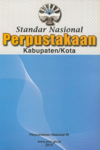 Standar nasioanl perpustakaan : kabupaten/kota