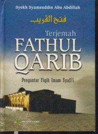 Terjemah fathul qarib : pengantar fiqih Imam Syafi'i