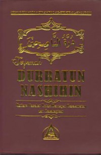 Terjemah durratun nashihin : mutiara nasehat untuk mencapai keselamatan dan kebahagiaan