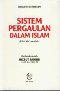 Sistem pergaulan dalam islam (edisi mu'tamadah)