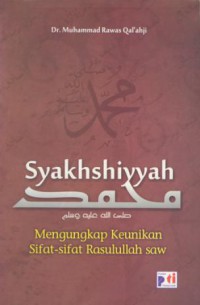 Syakhshiyyah muhammad saw (mengupas keunikan sifat-sifat rasullah saw.