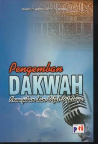 Pengemban dakwah : kewajiban dan sifat-sifatnya