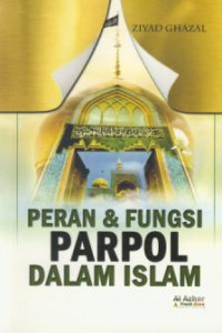 Peran & fungsi parpol dalam islam