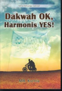 Dakwah ok, harmonis yes!