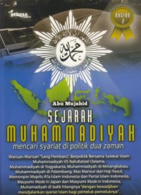 Sejarah muhammadiyah : mencari syariat di politik dua zaman [Bag.2]