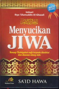 Menyucikan jiwa : konsep tazkiyatun terpadu