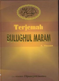 Tarjamah bulughul-maram ibnu hajar al-asqalani : terjemahan beserta keterangannya dengan muqaddimah ilmu hadists dan ushul-fiqih