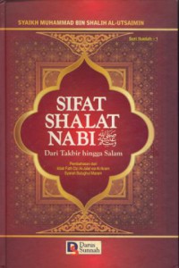 Sifat shalat nabi dari takbir hingga salam