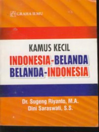 Kamus kecil Indonesia-Belanda Belanda-Indonesia