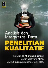 Analisis dan interpretasi data penelitian kualitatif