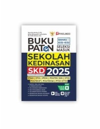 Image of Buku paten bahas kisi sisi seleksi masuk sekolah kedinasan 2025: SKD STAN, STIS, IPDN, POLTEK SSN, STIN, POLTEKIP, POLTEKIM, PTDI STTD